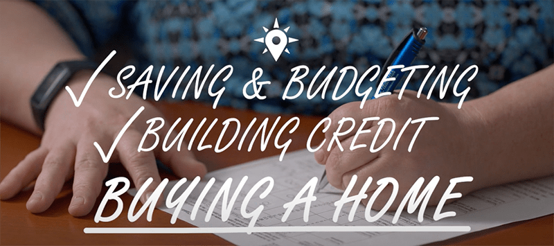 Savings & Budgeting, Building Credit, Buying a Home